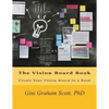 The Vision Board Book: Create Your Vision Board in a Book - Paperback