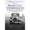 On the Road Less Traveled: An Unlikely Journey from the Orphanage to the Boardroom - Hardcover