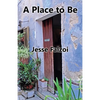 A Place to Be - Paperback