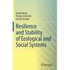 Resilience and Stability of Ecological and Social Systems - Hardcover