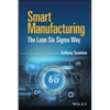 Smart Manufacturing: The Lean Six SIGMA Way - Hardcover