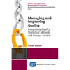 Managing and Improving Quality: Integrating Quality, Statistical Methods and Process Control - Paperback