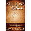 The Millions Within: How to Manifest Exactly What You Want and Have an Epic Life! - Paperback