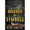 Murder By Symbols: A Detective Colton Baker Thriller - Paperback