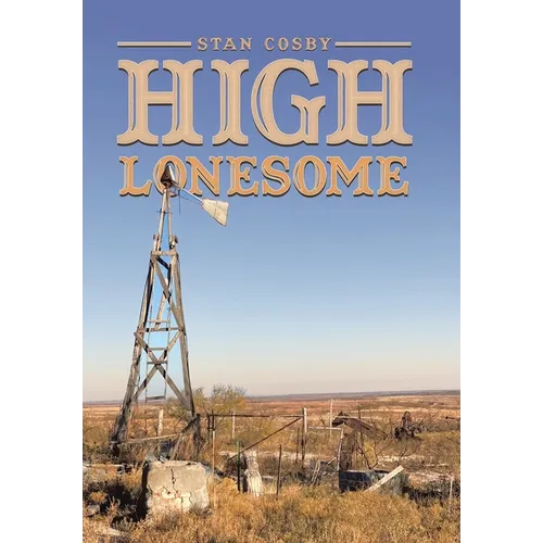 High Lonesome - Hardcover