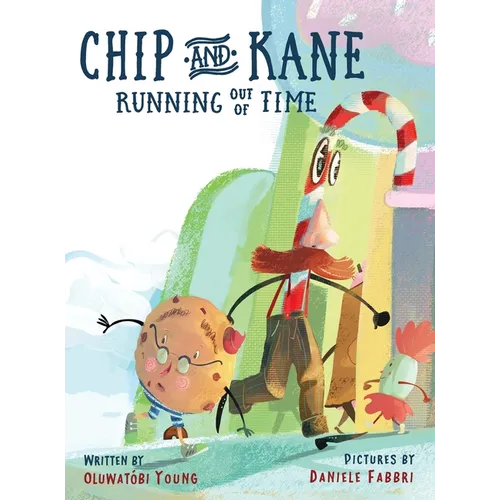 Chip & Kane: Running Out of Time - Hardcover