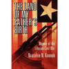 The Land of My Father's Birth: Memoir of the Liberian Civil War - Paperback