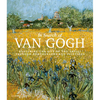 In Search of Van Gogh: Capturing the Life of the Artist Through Photographs and Paintings - Hardcover