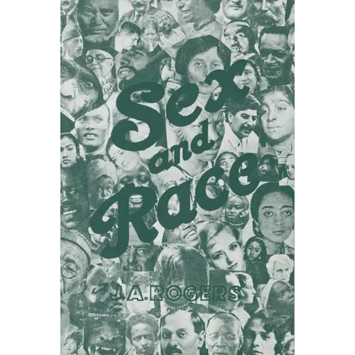 Sex and Race, Volume 2: Negro-Caucasian Mixing in All Ages and All Lands -- The Old World - Paperback