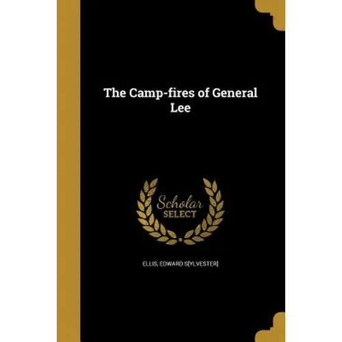 The Camp-fires of General Lee - Paperback
