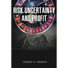 Risk, Uncertainty, and Profit - Paperback