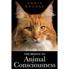 The Bridge To Animal Consciousness - Paperback