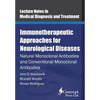 Immunotherapeutic Approaches for Neurological Diseases: Natural Monoclonal Antibodies and Conventional Monoclonal Antibodies - Paperback