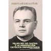 FELIPE REY DE CASTRO Y LA AGRUPACIÓN CATÓLICA UNIVERSITARIO. Ensayo biográfico. - Paperback