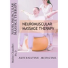 Neuromuscular massage therapy: Skills Development - Paperback