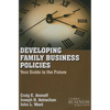 Developing Family Business Policies: Your Guide to the Future - Paperback