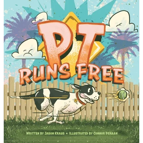 PT Runs Free - Hardcover
