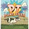 PT Runs Free - Hardcover