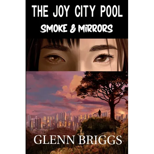The Joy City Pool Smoke & Mirrors - Paperback
