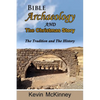 Bible Archaeology -and- The Christmas Story: Tradition vs. Fact - Paperback