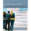 The Social Success Workbook for Teens: Skill-Building Activities for Teens with Nonverbal Learning Disorder, Asperger's Disorder, and Other Social-Ski - Paperback