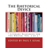 The Rhetorical Device: " Literary Resources for The Writer Vol. 2 of 2 " - Paperback