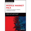 Middle Market M & a: Handbook for Advisors, Investors, and Business Owners - Hardcover