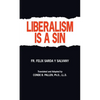 Liberalism Is a Sin - Paperback