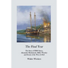 The Final Year: The Story of HMS Nancy, Alexander Mackintosh, Miller Worsley and Events of the War of 1812 - Paperback