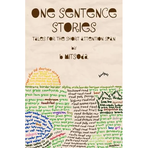 One Sentence Stories: Tales for the Short Attention Span - Paperback