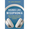 Sounds Like Misophonia: How to Stop Small Noises from Causing Extreme Reactions - Paperback