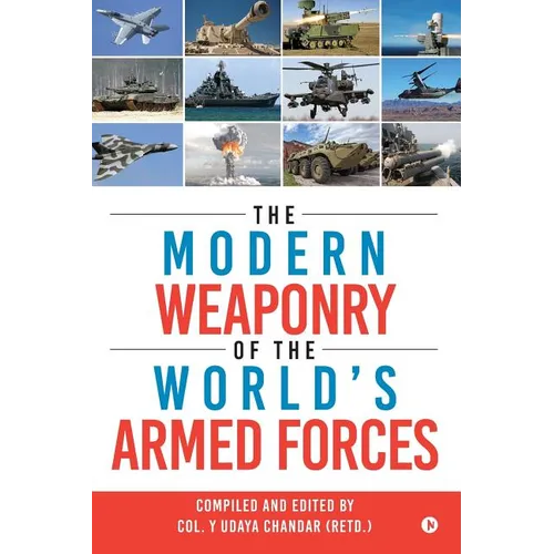 The Modern Weaponry of the World's Armed Forces - Paperback