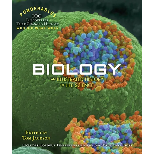 Biology: An Illustrated History of Life Science (100 Ponderables) - Hardcover