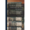 Genealogy and History of the Newkirk, Hamilton and Bayless Families - Hardcover