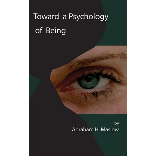 Toward a Psychology of Being - Hardcover