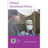 Ottawa Anesthesia Primer - Paperback