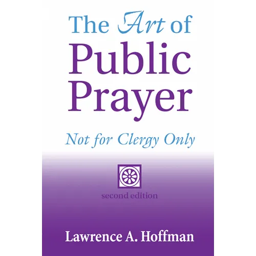 The Art of Public Prayer (2nd Edition): Not for Clergy Only - Paperback