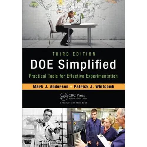 Doe Simplified: Practical Tools for Effective Experimentation, Third Edition - Paperback