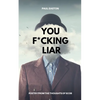 You F*cking Liar - Paperback