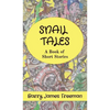 Snail Tales: A Book of Short Stories - Hardcover