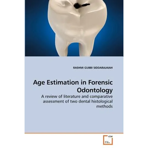 Age Estimation in Forensic Odontology - Paperback