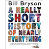 A Really Short History of Nearly Everything - Hardcover