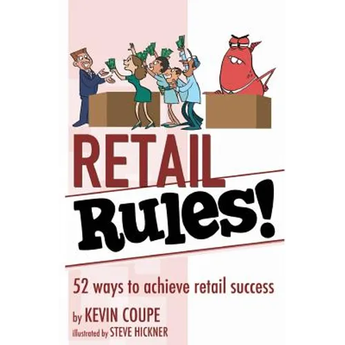 Retail Rules!: 52 ways to achieve retail success - Paperback