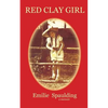 Red Clay Girl - Paperback