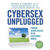 Cybersex Unplugged: Finding Sexual Health in an Electronic World - Paperback