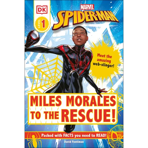 Marvel Spider-Man: Miles Morales to the Rescue!: Meet the Amazing Web-Slinger! - Hardcover