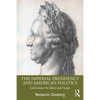 The Imperial Presidency and American Politics: Governance by Edicts and Coups - Paperback