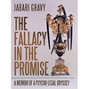 The Fallacy in the Promise: A Memoir of a Psycho-legal Odyssey - Paperback