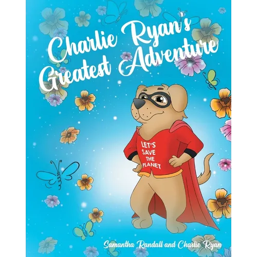 Charlie Ryan's Greatest Adventure - Paperback