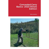 Concealed Carry Basics- 2023 Illinois Edition - Paperback